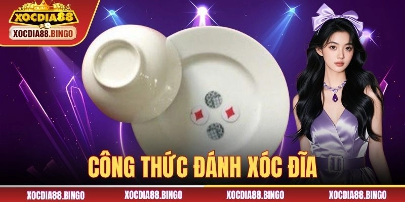 Công thức đánh xóc đĩa